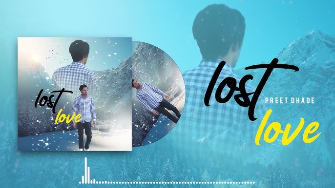 Lost Love Preet Dhade